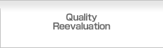 Quality Reevaluation